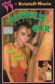 Perverse Gier movie poster