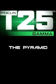 Focus T25: Gamma - The Pyramid movie poster