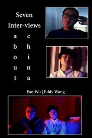 7 Inter-Views About China movie poster