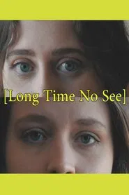 Long Time No See movie poster