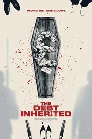 The Debt Inherited movie poster