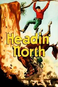 Headin' North movie poster