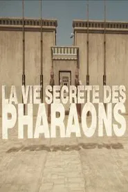 La vie secrète des pharaons tv show poster