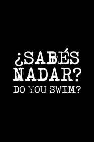 Poster do filme Do You Swim?