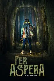 Per Aspera tv show poster