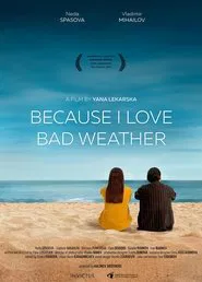 Because I Love Bad Weather movie poster