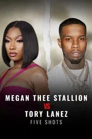 Poster da série Megan Thee Stallion vs Tory Lanez: Five Shots