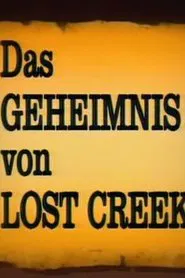 Das Geheimnis von Lost Creek tv show poster