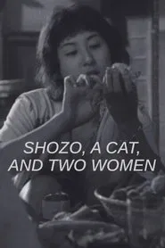 Poster do filme Shozo, a Cat and Two Women
