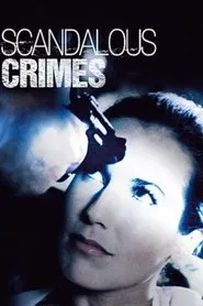 Scandalous Crimes movie poster