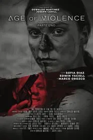 Age Of Violence Part 1 tv show poster
