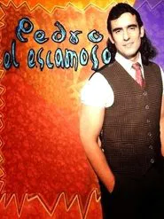 Pedro El Escamoso tv show poster