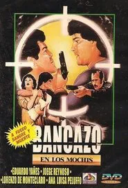 Bancazo en Los Mochis movie poster