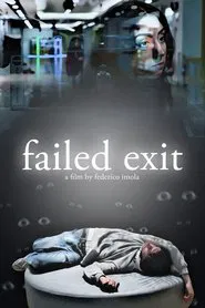 Failed Exit movie poster