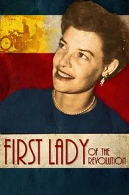 First Lady of the Revolution movie poster