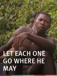 Let Each One Go Where He May movie poster