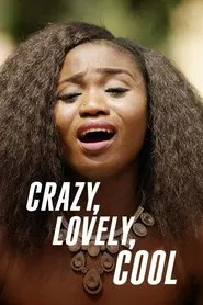 Crazy, Lovely, Cool tv show poster