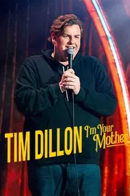 Tim Dillon: I'm Your Mother movie poster