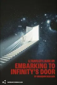 A Traveler's Guide on Embarking to Infinity's Door movie poster