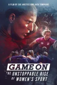 Game On: The Unstoppable Rise of Women's Sport movie poster