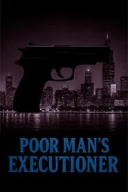Poor Man's Executioner movie poster