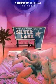 Poster da série Not So Straight in Silver Lake