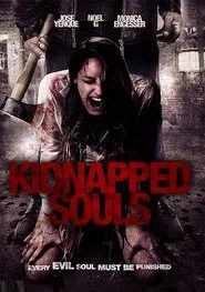 Kidnapped Souls movie poster