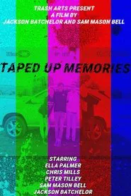 Taped Up Memories movie poster