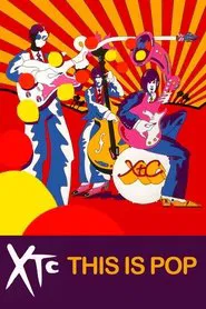 XTC: This Is Pop movie poster