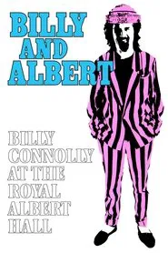 Billy Connolly: Billy and Albert (Live at the Royal Albert Hall) movie poster