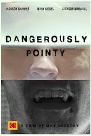 Dangerously Pointy movie poster