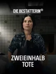 Die Bestatterin - Zweieinhalb Tote movie poster