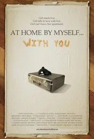 At Home by Myself... with You movie poster