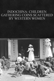 Indochina: Children Gathering Coins Scattered by Western Women movie poster