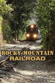Rocky Mountain Railroad tv show poster