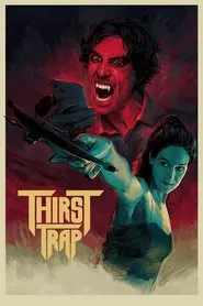 Thirst Trap movie poster