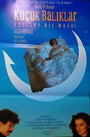 Küçük Balıklar Üzerine Bir Masal movie poster