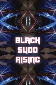 Poster do filme Black Sudo Rising