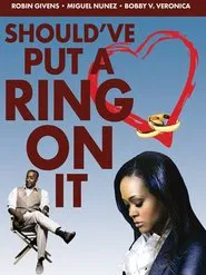 Should've Put a Ring On It movie poster