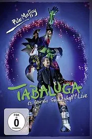 Poster do filme Tabaluga - Es lebe die Freundschaft! Live