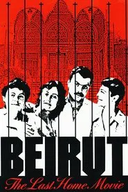 Beirut: The Last Home Movie movie poster