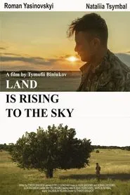 Land Is Rising to the Sky movie poster