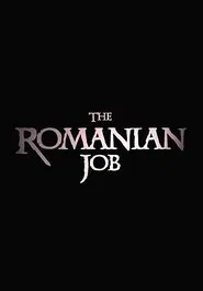 The Romanian Job movie poster