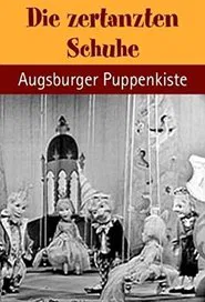 Augsburger Puppenkiste - Die zertanzten Schuhe movie poster
