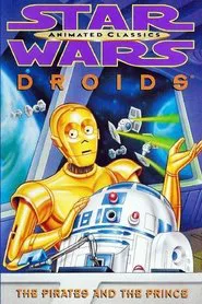 Poster do filme Star Wars: Droids - The Pirates and the Prince