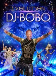 DJ BoBo - EVOLUT3ON movie poster