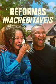 Poster da série Reformas Inacreditáveis