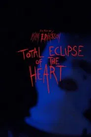Poster do filme Total Eclipse of the Heart