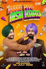 Khaao Piyo Aish Karo movie poster