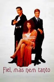Poster do filme Fiel, Mas Nem Tanto